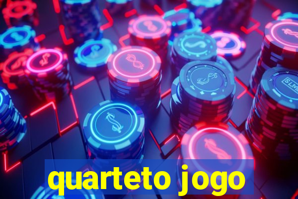 quarteto jogo